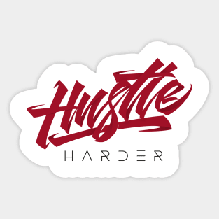 Hustle Harder lettering Sticker